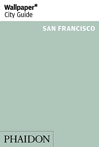 Wallpaper* City Guide San Francisco von PHAIDON