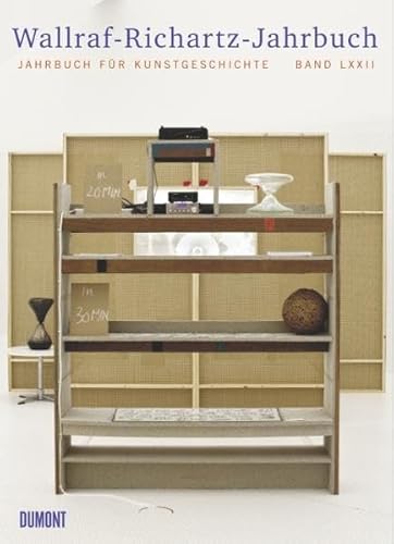 Wallraf-Richartz-Jahrbuch: Jahrbuch für Kunstgeschichte Band LXXII Wallraf-Richartz-Jahrbuch: Jahrbuch für Kunstgeschichte Band LXXII von DuMont Buchverlag GmbH & Co. KG