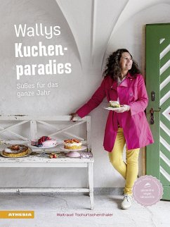 Wallys Kuchenparadies von Athesia Tappeiner Verlag