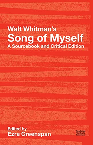 Walt Whitman's Song of Myself: A Sourcebook and Critical Edition (Routledge Guides to Literature)