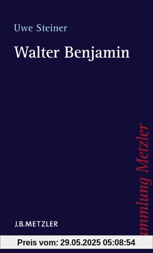 Walter Benjamin (Sammlung Metzler)