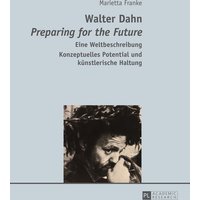 Walter Dahn- «Preparing for the Future»