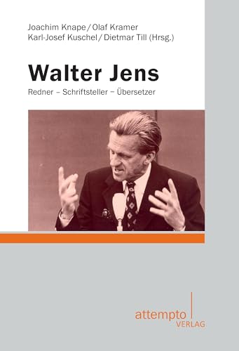 Walter Jens: Redner - Schriftsteller - Übersetzer von Attempto