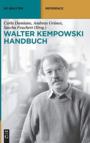 Walter-Kempowski-Handbuch: Leben - Werk - Wirkung (De Gruyter Reference)