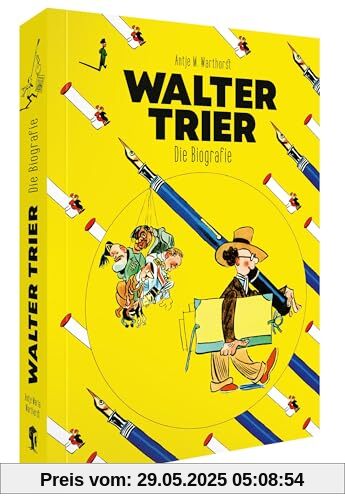 Walter Trier – Die Biografie: Eine Bilderbuch-Karriere (Taschenbuchausgabe)