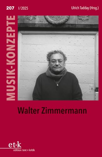 Walter Zimmermann (MUSIK-KONZEPTE) von edition text + kritik