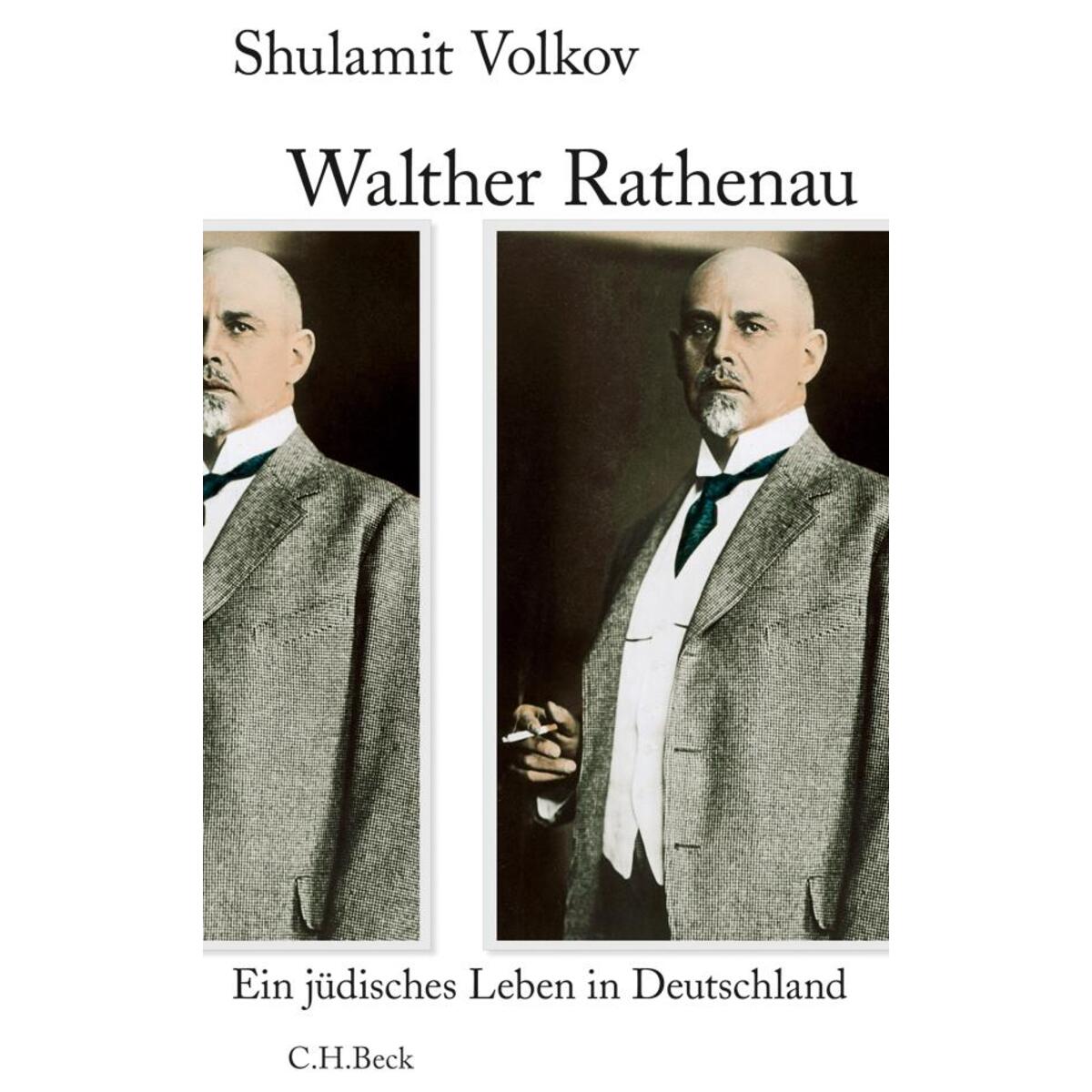 Walther Rathenau Walther Rathenau von C.H. Beck