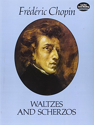 Chopin Waltzes And Scherzos (Dover Classical Piano Music)
