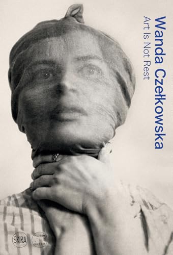 Wanda Czelkowska: Art Is Not Rest