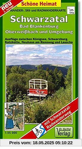 Wander-, Ski- und Radwanderkarte Schwarzatal, Bad Blankenburg, Oberweißbach und Umgebung: Ausflüge zwischen Königsee, Schwarzburg, Katzhütte, Neuhaus am Rennweg und Lauscha. 1:35000 (Schöne Heimat)