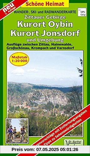 Wander-, Ski- und Radwanderkarte Zittauer Gebirge, Kurort Oybin, Kurort Jonsdorf und Umgebung: Ausflüge zwischen Zittau, Hainewalde, Großschönau, Krompach und Varnsdorf. 1:20000 (Schöne Heimat)