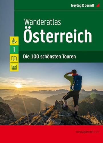 Wanderatlas Österreich, Jubiläumsausgabe 2020: Die 100 schönsten Touren (freytag & berndt Wander-Rad-Freizeitkarten) von FREYTAG-BERNDT UND ARTARIA