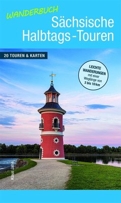 Wanderbuch Sächsische Halbtags-Touren von DDV EDITION / Saxo-Phon