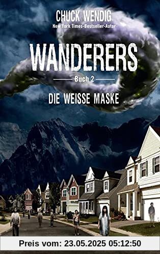 Wanderers - Die weiße Maske Wanderers - Die weiße Maske