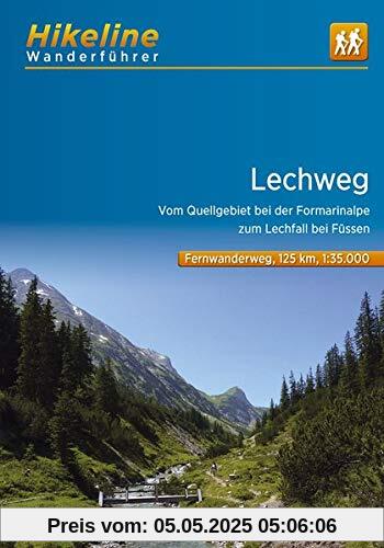 Wanderführer Lechweg: Vom Quellgebiet bei der Formarinalpe zum Lechfall bei Füssen, 1:35.000, 125 km (Hikeline /Wanderführer)