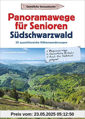 Wanderführer Senioren: Panoramawege für Senioren Süd-Schwarzwald. 35 aussichtsreiche Höhenwanderungen.Leichte, seniorengeeignete Wanderungen mit ... Download: 30 aussichtsreiche Höhenwanderungen Wanderführer Senioren: Panoramawege für Senioren Süd-Schwarzwald. 35 aussichtsreiche Höhenwanderungen.Leichte, seniorengeeignete Wanderungen mit ... Download: 30 aussichtsreiche Höhenwanderungen