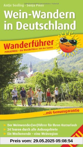 Wanderführer Wein-Wandern in Deutschland Wanderführer Wein-Wandern in Deutschland