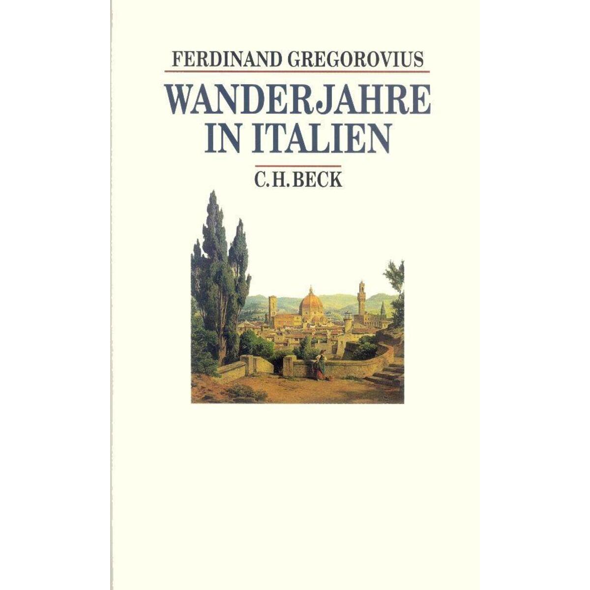 Wanderjahre in Italien Wanderjahre in Italien von Beck C. H.