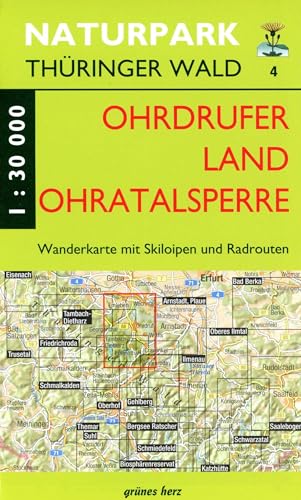 Wanderkarte 4 Ohrdrufer Land Ohratalsperre: Mit Wechmar, Georgenthal, Tambach-Dietharz, Gräfenhain, Luisenthal, Wölfis, Crawinkel, Frankenhain, ... Thüringer Wald: Wanderkarten. 1:30.000) von grünes herz