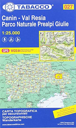 Wanderkarte 27 Canin 1:25000: Tabacco / GPS / WGS 84 RETICOLO UTM / UTM-GITTER (Carte topografiche per escursionisti, Band 27)