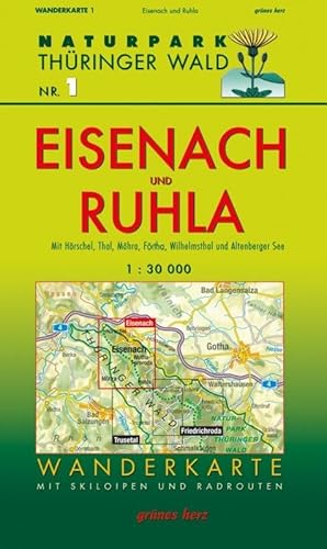 Wanderkarte Eisenach und Ruhla: Mit Hörschel, Thal, Möhra, Förtha, Wilhelmsthal und Altenberger See. Mit Skiloipen und Radrouten. Maßstab 1:30.000. (Naturpark Thüringer Wald: Wanderkarten. 1:30.000) Wanderkarte Eisenach und Ruhla: Mit Hörschel, Thal, Möhra, Förtha, Wilhelmsthal und Altenberger See. Mit Skiloipen und Radrouten. Maßstab 1:30.000. (Naturpark Thüringer Wald: Wanderkarten. 1:30.000)