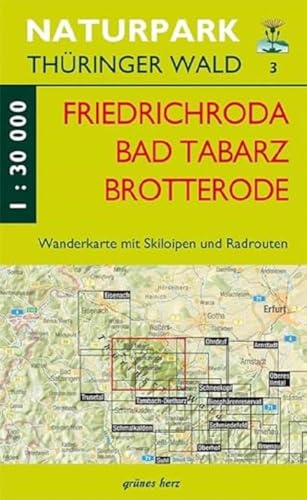 Wanderkarte Friedrichroda/Brotterode/Tabarz: Mit Waltershausen, Tambach-Dietharz, Winterstein, Trusetal, Kleinschmalkalden. Mit Skiloipen und ... Thüringer Wald: Wanderkarten. 1:30.000) von grünes herz