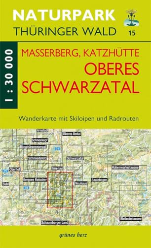 Wanderkarte Masserberg, Katzhütte, Oberes Schwarzatal: mit Skiloipen und Radrouten (Naturpark Thüringer Wald: Wanderkarten. 1:30.000) von grünes herz