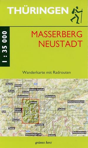 Wanderkarte Masserberg und Neustadt: Mit Ilmenau, Langewiesen, Gehren, Großbreitenbach, Stützerbach, Frauenwald, Altenfeld, Gießübel, Katzhütte, ... Maßstab 1:35.000.: Wanderkarte mit Radrouten
