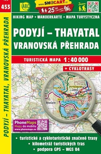 Podyjí, Vranovská přehrada / Thayatal, Talsperre Frain (Wander - Radkarte 1:40.000) (SHOCart Wander - Radkarte 1:40.000 Tschechien, Band 453) von Freytag + Berndt