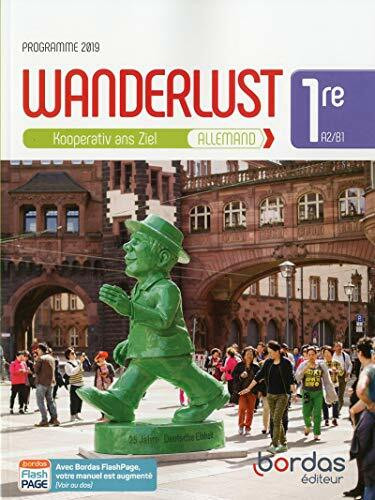 Wanderlust Allemand 1re 2019 - Manuel: Kooperativ ans Ziel