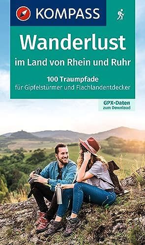 KOMPASS Wanderlust im Land von Rhein und Ruhr: 100 Traumpfade für Gipfelstürmer und Flachlandentdecker, GPX-Daten zum Download von Kompass