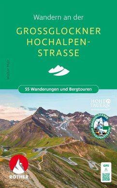 Wandern an der Großglockner Hochalpenstraße von Bergverlag Rother / Rother Bergverlag