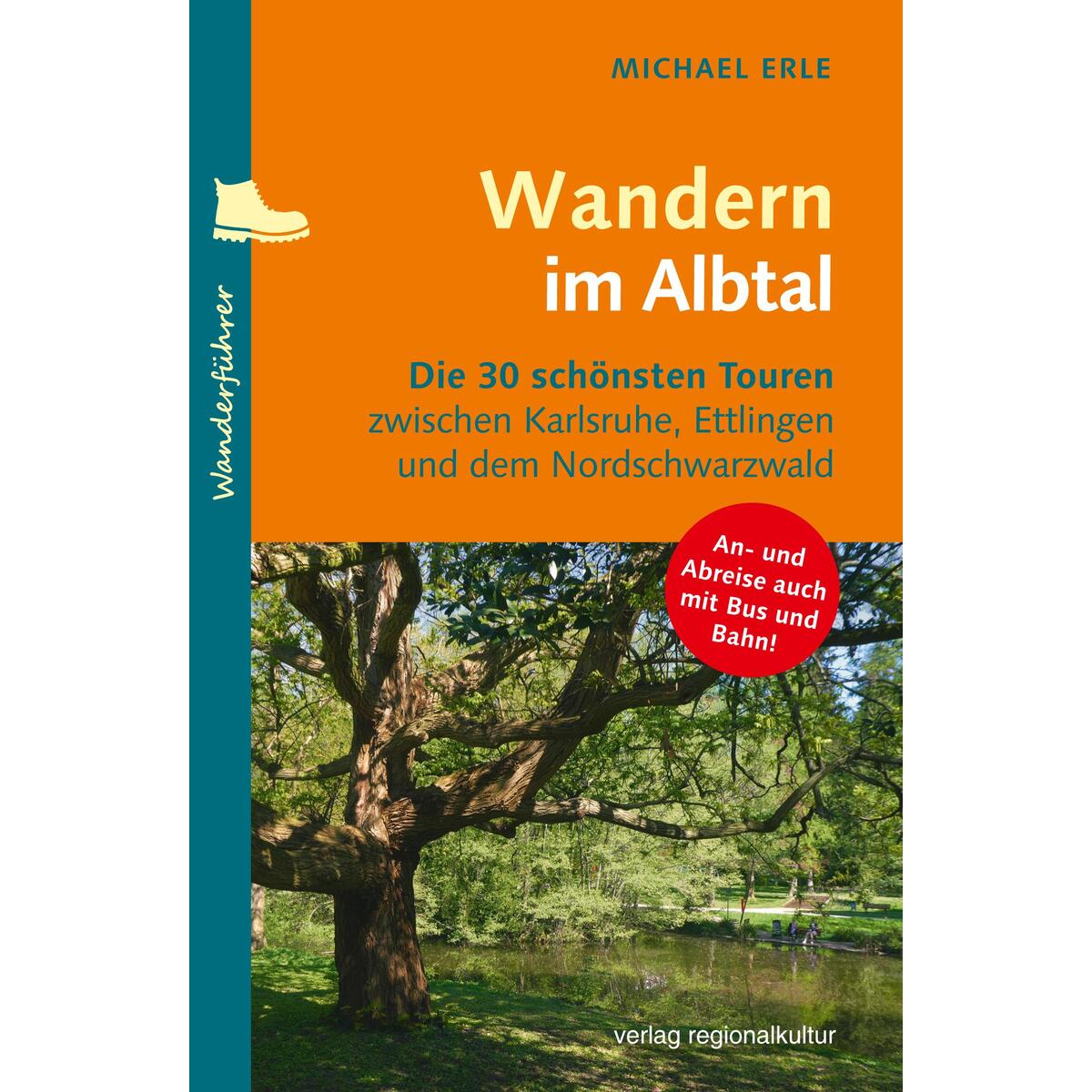 Wandern im Albtal Wandern im Albtal von Regionalkultur Verlag Gmb