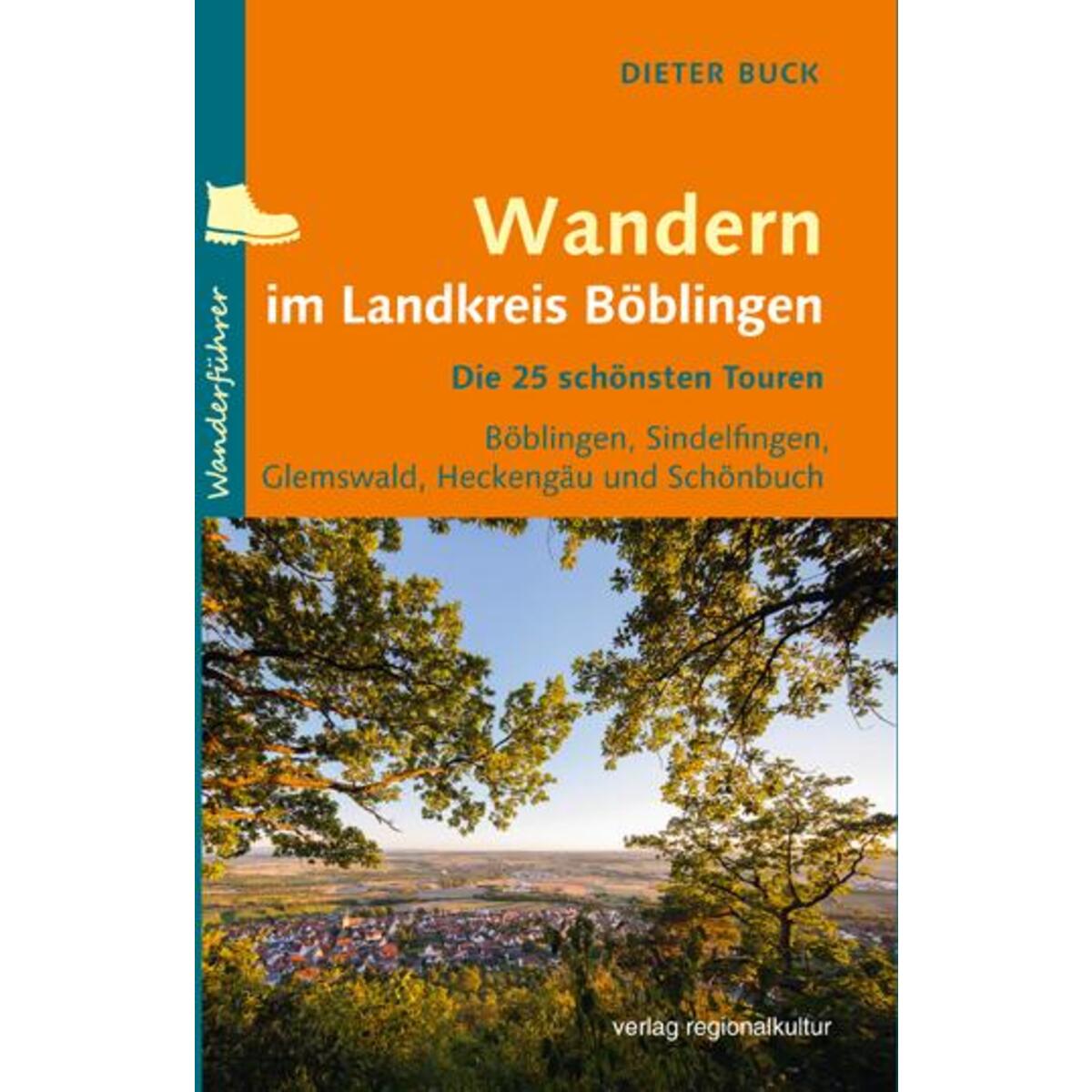 Wandern im Landkreis Böblingen von Regionalkultur Verlag Gmb