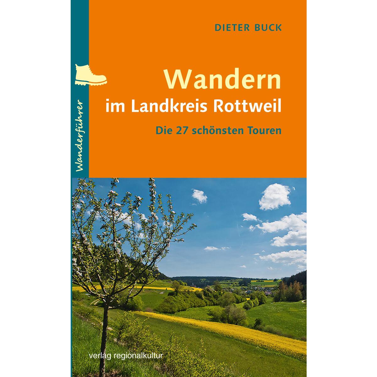 Wandern im Landkreis Rottweil von Regionalkultur Verlag Gmb