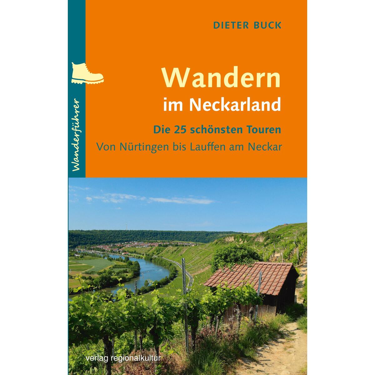 Wandern im Neckarland von Regionalkultur Verlag Gmb