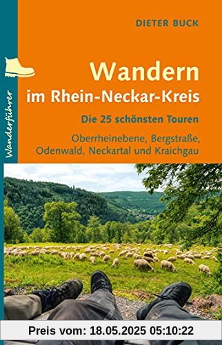 Wandern im Rhein-Neckar-Kreis: Die 25 schönsten Touren Wandern im Rhein-Neckar-Kreis: Die 25 schönsten Touren