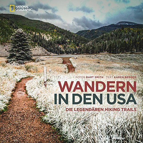 Wandern in den USA: Die legend�ren Hiking Trails