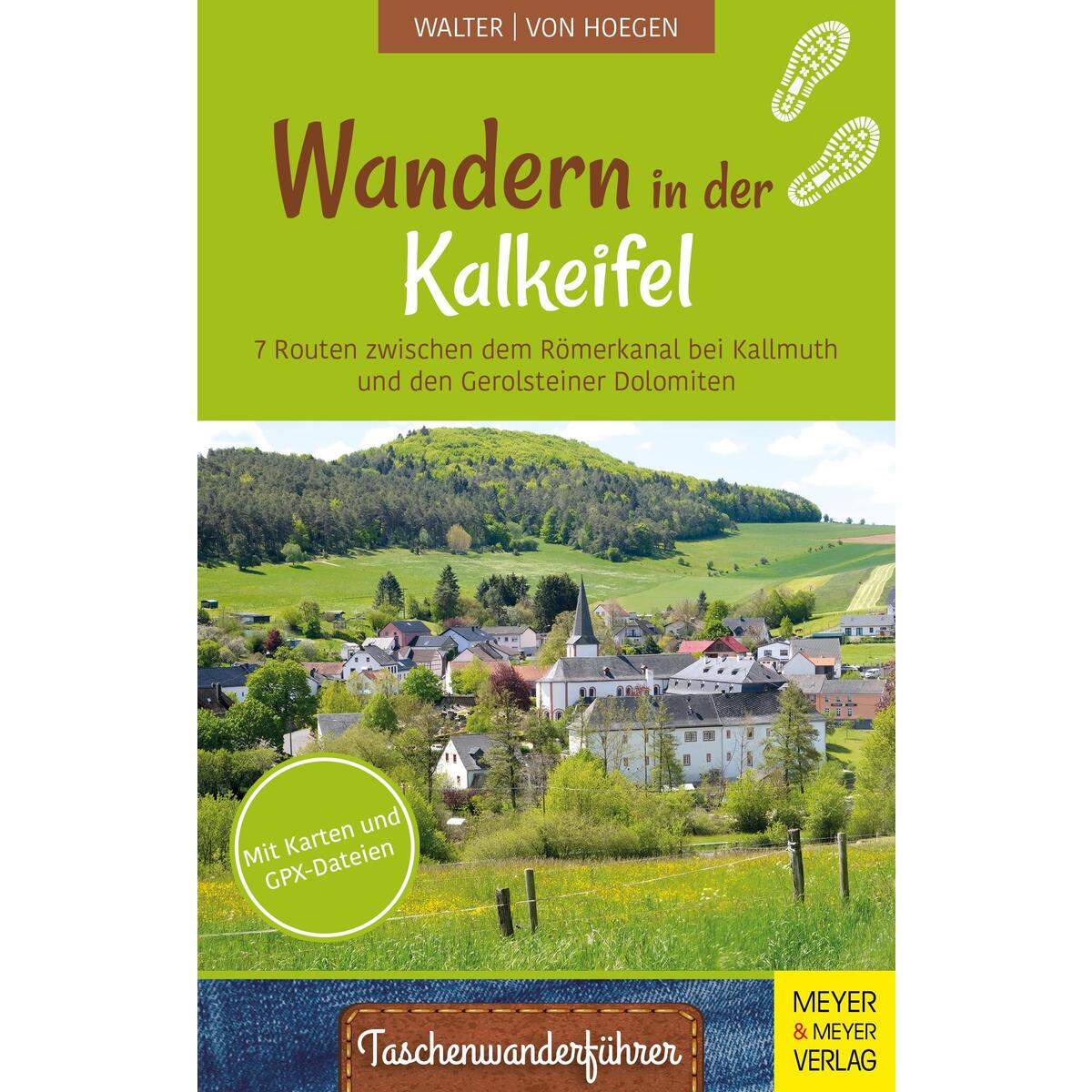 Wandern in der Kalkeifel Wandern in der Kalkeifel von Meyer + Meyer Fachverlag