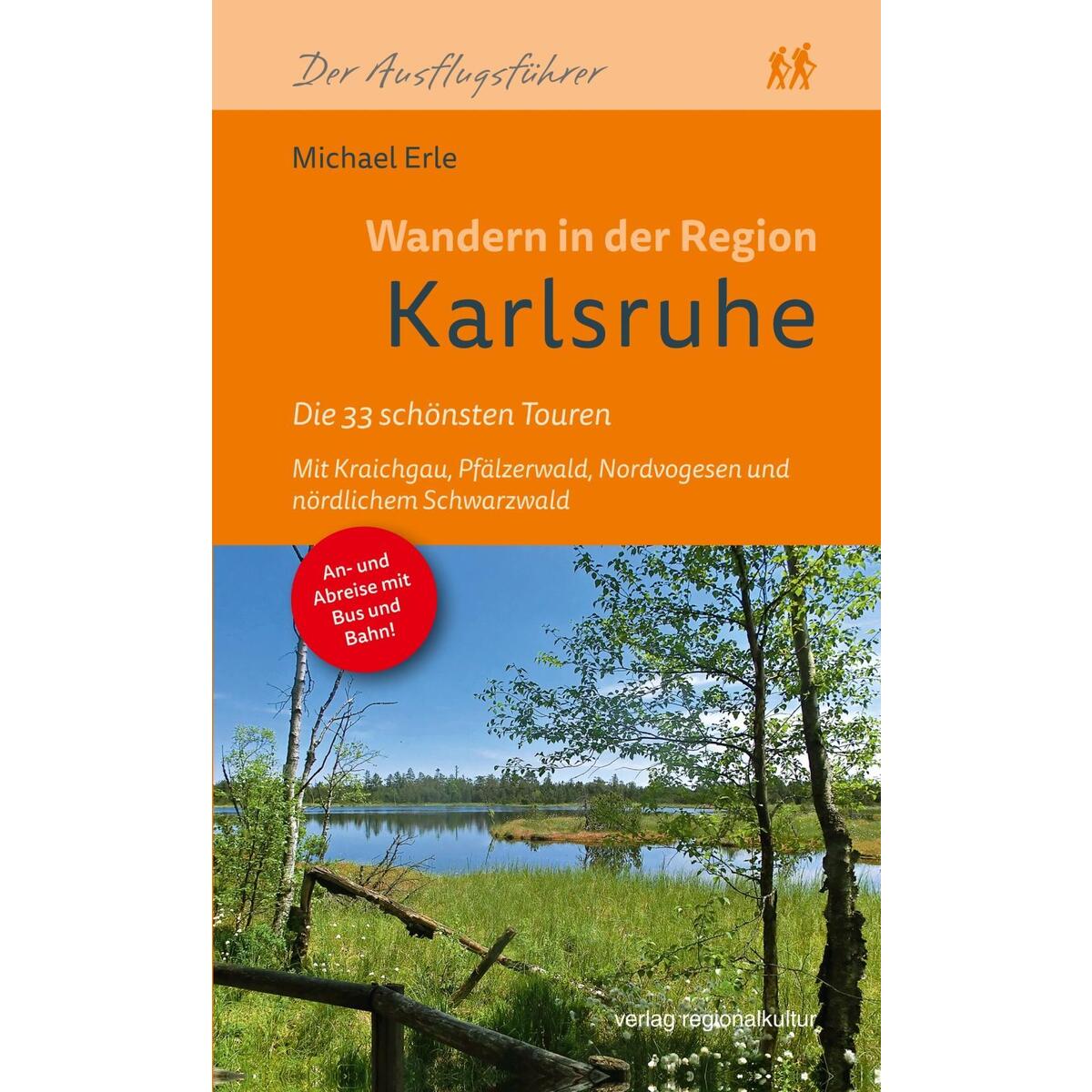 Wandern in der Region Karlsruhe von Regionalkultur Verlag Gmb