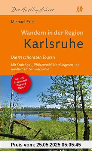 Wandern in der Region Karlsruhe: Die 33 schönsten Touren
