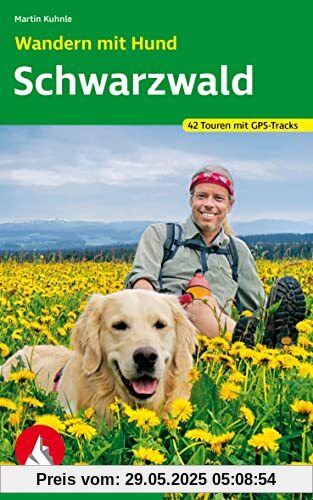 Wandern mit Hund Schwarzwald: 42 Touren mit GPS-Tracks (Rother Wanderbuch)