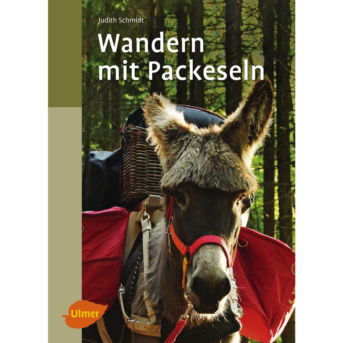 Wandern mit Packeseln von Ulmer Eugen Verlag