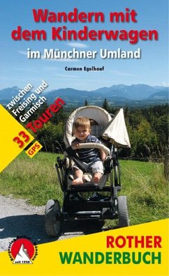 Rother Wanderbuch Wandern mit dem Kinderwagen im Münchner Umland von Bergverlag Rother