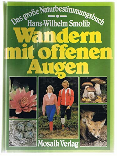 Wandern mit offenen Augen. Das große Naturbestimmungsbuch