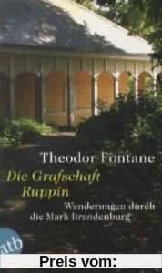 Wanderungen durch die Mark Brandenburg, Band 1: Band 1: Die Grafschaft Ruppin