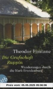 Wanderungen durch die Mark Brandenburg, Band 1: Band 1: Die Grafschaft Ruppin
