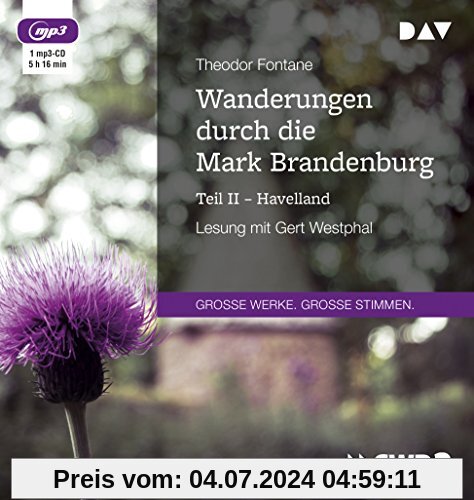 Wanderungen durch die Mark Brandenburg – Teil II: Havelland: Lesung mit Gert Westphal (1 mp3-CD)