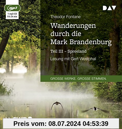 Wanderungen durch die Mark Brandenburg - Teil III: Spreeland: Lesung mit Gert Westphal (1 mp3-CD)