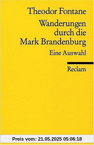 Wanderungen durch die Mark Brandenburg: Eine Auswahl Wanderungen durch die Mark Brandenburg: Eine Auswahl